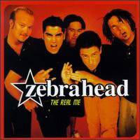 Zebrahead : The Real Me